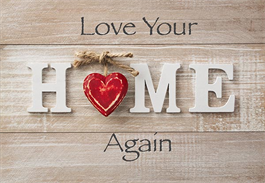 LOVE YOUR HOME